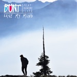 BUNT. - Save My Mind (feat. Benemy Slope)