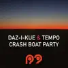 Crash Boat Party - Single album lyrics, reviews, download