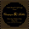 Champagne & Bubbles: Velvet Sexy Feel Good Music, Vol. 1 (DJ Mix) artwork