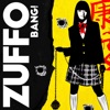 Zuffo - Bang