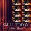 Smile Today - Single album lyrics, reviews, download