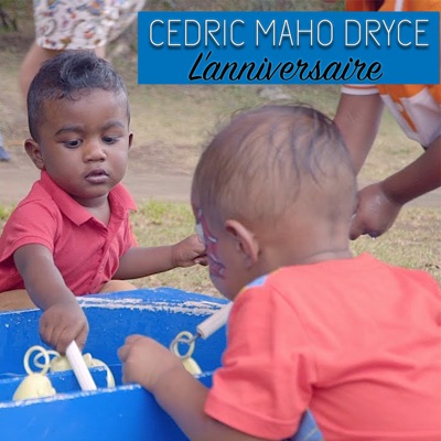 L Anniversaire Cedric Maho Dryce Shazam