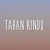 Tahan Rindu artwork