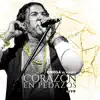 Stream & download Corazón en Pedazos - Single