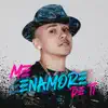 Me Enamoré de Ti - Single album lyrics, reviews, download