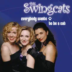 Everybody Wants to Be a Cat by The Swingcats album reviews, ratings, credits