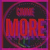 Gimme More - Single