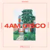 4AM Disco (feat. Marie Dahlstrom, Emily C. Browning, Emmavie, The Naked Eye & Dani Murcia) - Single album lyrics, reviews, download