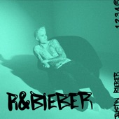 R&Bieber - EP artwork
