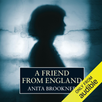 Anita Brookner - A Friend from England (Unabridged) artwork
