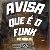Avisa Que É o Funk - Single