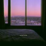 What to Do - Single