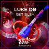 Stream & download Get Busy - Single