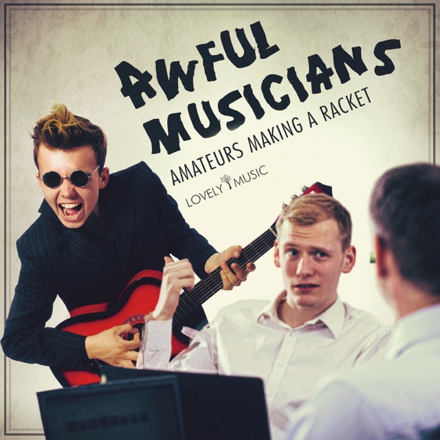 Awful Musicians - Amateurs Making a Racket Album Cover