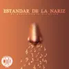 Stream & download Estandar de la Nariz