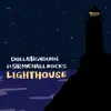 Lighthouse (feat. Sir Michael Rocks) - Single album lyrics, reviews, download