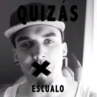 Quizás - Single - Escualo
