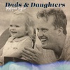 Dads and Daughters - Single