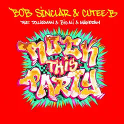 Rock This Party (feat. Dollarman, Big Ali & Makedah) [Everybody Dance Now] - Single - Bob Sinclar