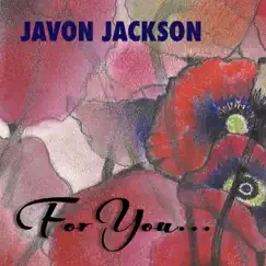 For You by Javon Jackson album reviews, ratings, credits