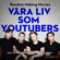 Leif Eriksson & Martin Svensson - Våra liv som youtubers