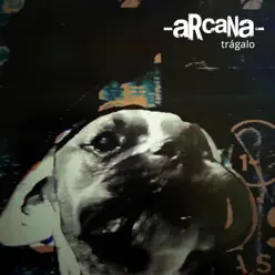 Trágalo - Arcana