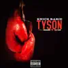 Tyson - Single (feat. WrongWay & CBR Scrip) - Single album lyrics, reviews, download