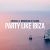 Party Like Ibiza - Single