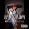 So Much Love (feat. Lo$t Boy) - Wes Gray lyrics