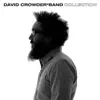 David Crowder Band Collection album lyrics, reviews, download