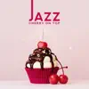 Jazz: Cherry on Top, Bossa and Smooth Instrumental Jazz album lyrics, reviews, download