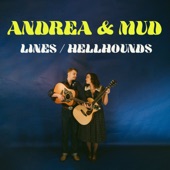 Andrea & Mud - Lines