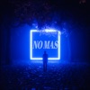 No mas - Single