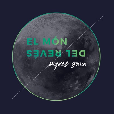 El Món Del Revés - Miquel Gomà