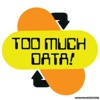 Too Much Data - Single