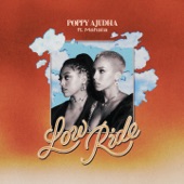 Low Ride (feat. Mahalia) by Poppy Ajudha