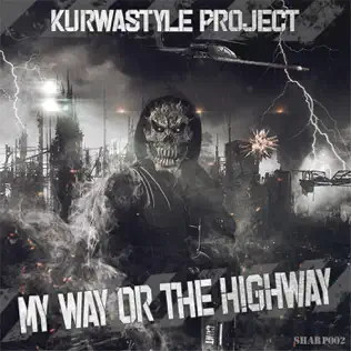 baixar álbum Kurwastyle Project - My Way Or The Highway