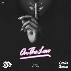 On the Low (feat. Carter Brown) - Single - Lito On the Low (feat. Carter Brown) - Single - Lito