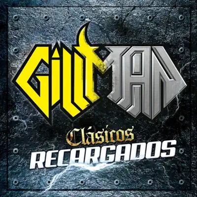 Clásicos Recargados - Gillman