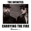 The Infinites: Carrying the Fire