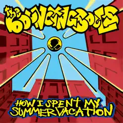 How I Spent My Summer Vacation - The Bouncing Souls