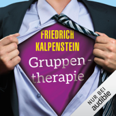Gruppentherapie - Friedrich Kalpenstein