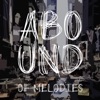 Abound of Melodies, Pt. 7