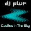 Castles in the Sky - Single album lyrics, reviews, download