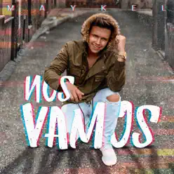 Nos Vamos - Single - Maykel Nos Vamos - Single - Maykel