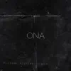ONA (feat. Michael Kozisek & Claire) - Single album lyrics, reviews, download