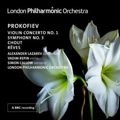 Prokofiev: Violin Concerto No. 1 & Symphony No. 3 (Live) - London Philharmonic Orchestra