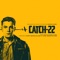 Catch-22 - Rupert Gregson-Williams & Harry Gregson-Williams lyrics