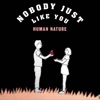 Nobody Just Like You - Single