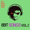 8bit Songs, Vol. 2